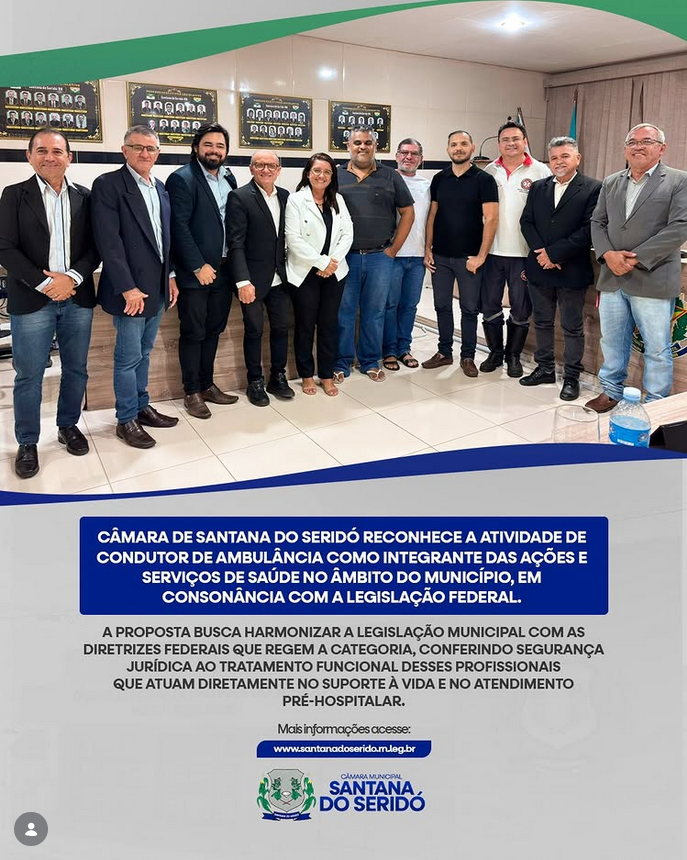 A Câmara de Santana do Seridó reconhece oficialmente a atividade de condutor de ambulância como parte essencial das ações e serviços de saúde no município, em conformidade com a legislação federal.