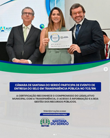 Câmara de Santana do Seridó participa de evento de entrega de Selo em Transparência Pública no TCE/RN